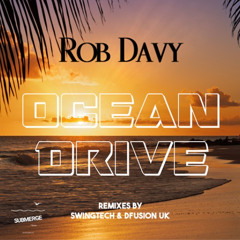 Rob Davy "Ocean Drive" (Swingtech Remix)