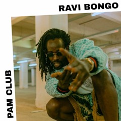 PAM Club : Ravi Bongo