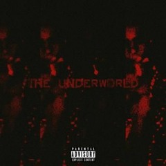 The Underworld (Intro)