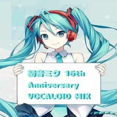 初音ミク 16th Anniversary VOCALOID MIX