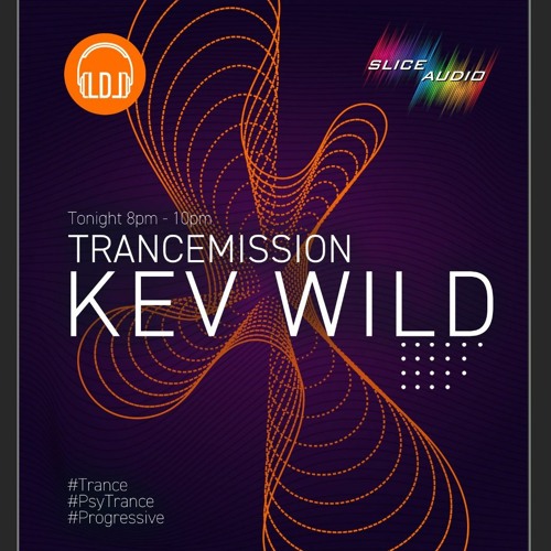 Kev Wild - Trancemission on Slice Audio 15/11/23
