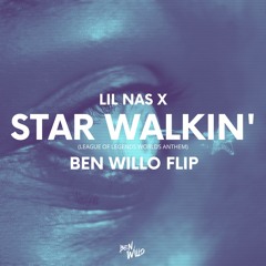 Lil Nas x - Star Walkin' (Ben Willo Flip)
