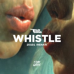 Flo Rida - Whistle (Fran Garro 2021 Remix)
