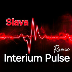 Slava - Interium Pulse (REMIX)
