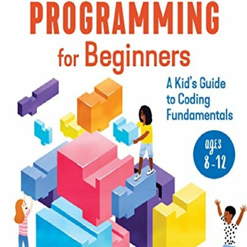 Stream download( PDF )* Scratch Programming for Beginners: A Kid's ...