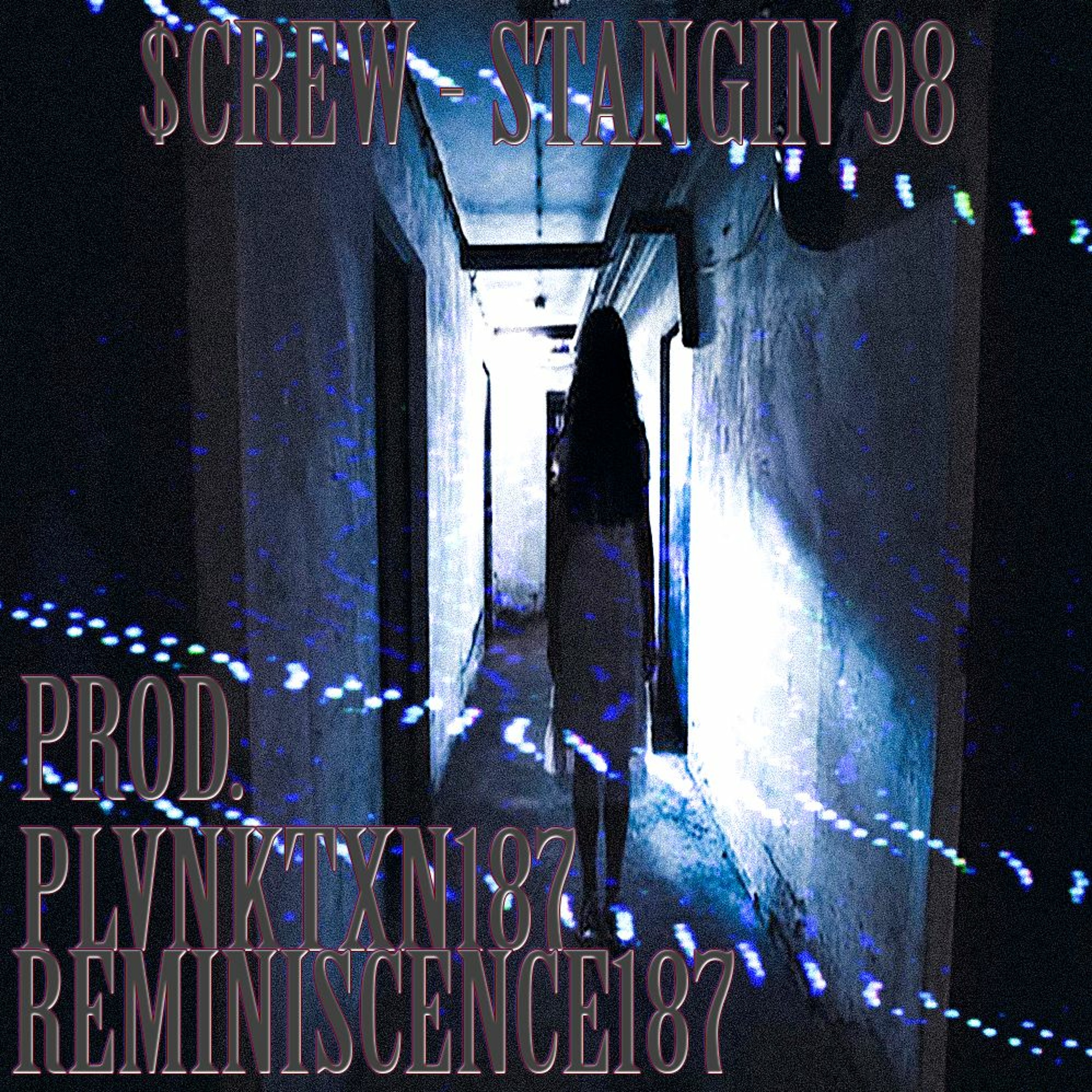 $CREW - STANGIN' 98 // PROD. PLVNKTXN187 x REMINISCENCE187 episode artwork