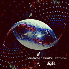 Bemannte & Bruder - Retroactive (Original Mix) Stripped Digital