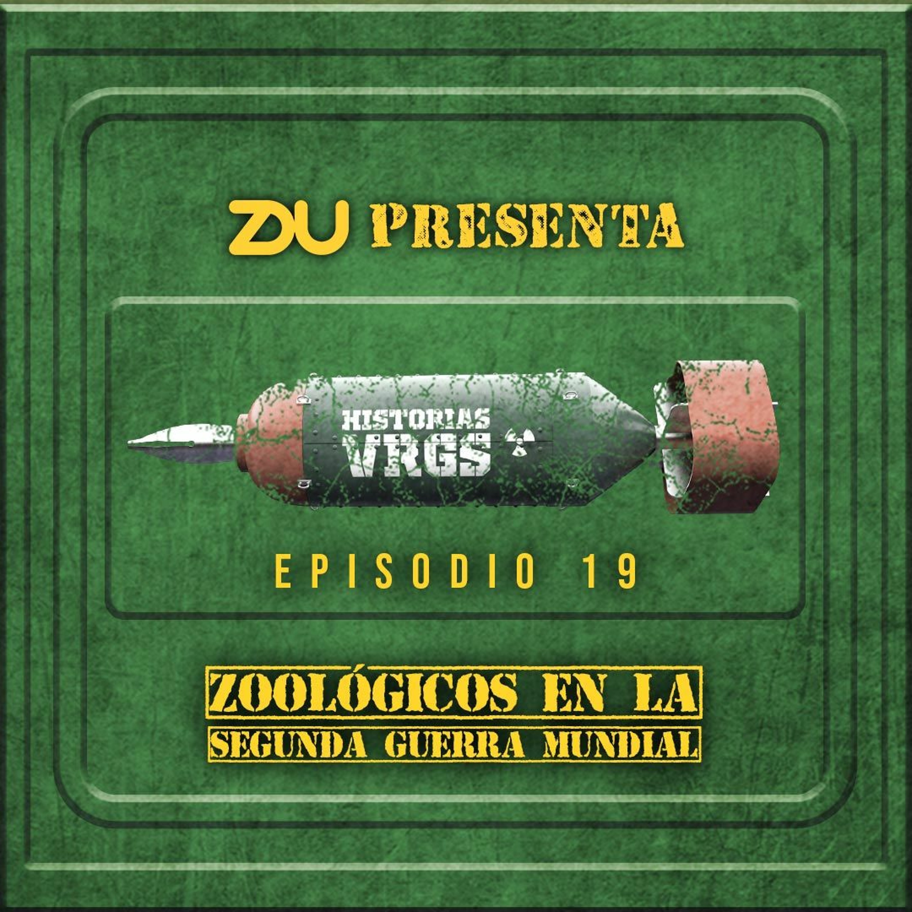HISTORIAS VRGS EP 19 - Zoológicos en la Segunda Guerra Mundial. episode artwork