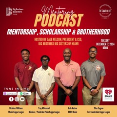 The Game Of Life Podcast | " Mentorship, Scholarship & Brotherhood "