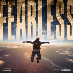 Fearless - 07.09.24