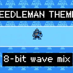 NEEDLE MAN theme | 8bit wave mix | MEGAMAN( re upload)