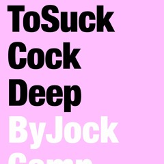 Read/Download How To Suck Cock Deep BY : Jock Camp