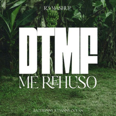 DTMF x Me Rehuso (DJ R3 Mashup) (LINK IN BIO)