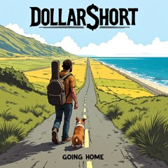 Dollar$hort - Going Home (2025 Remix) 29 - Mixed Mastered