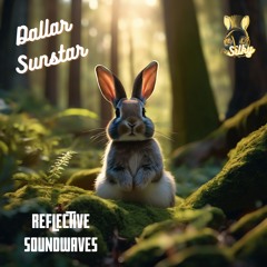 Dallar Sunstar - Reflective Soundwaves (Mr Silky's LoFi Beats)