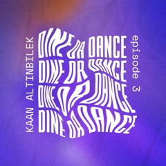 Dine Or Dance 03 - KAAN Live From Iris Dubai