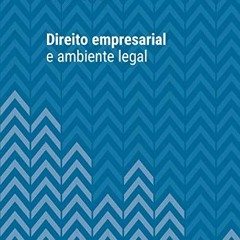 VIEW [PDF EBOOK EPUB KINDLE] Direito empresarial e ambiente legal: Cristiana Gomiero