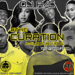 #TheCuration ~ 2010s Hip-Hop Hits