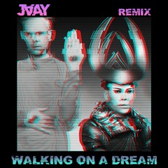 Walking On A Dream (JAAY REMIX) [FREE DOWNLOAD]