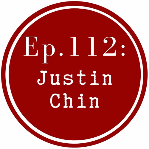 Get Lit Episode 112: Justin Chin