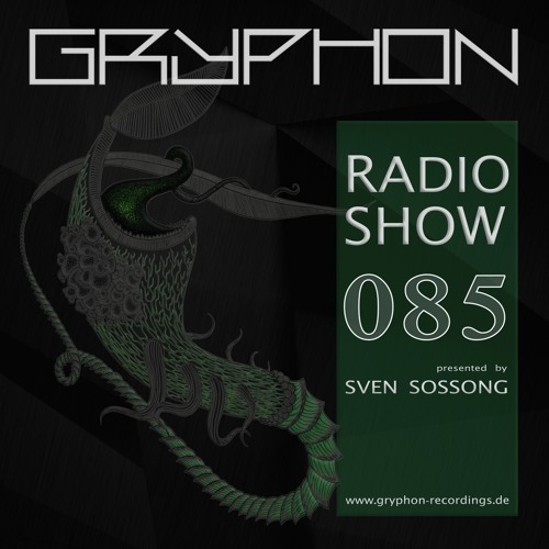 GRYPHON RadioShow085 with Berden  - exclusive Studiomix [Black Snake Rec. , Leiden(NL)]