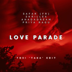 Love Parade (TO3I 'TAKA' Edit)