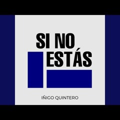 Inigo Quintero - Si No Estas (Aliyah REMIX) 2023