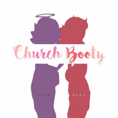Supr Badd - Church Booty