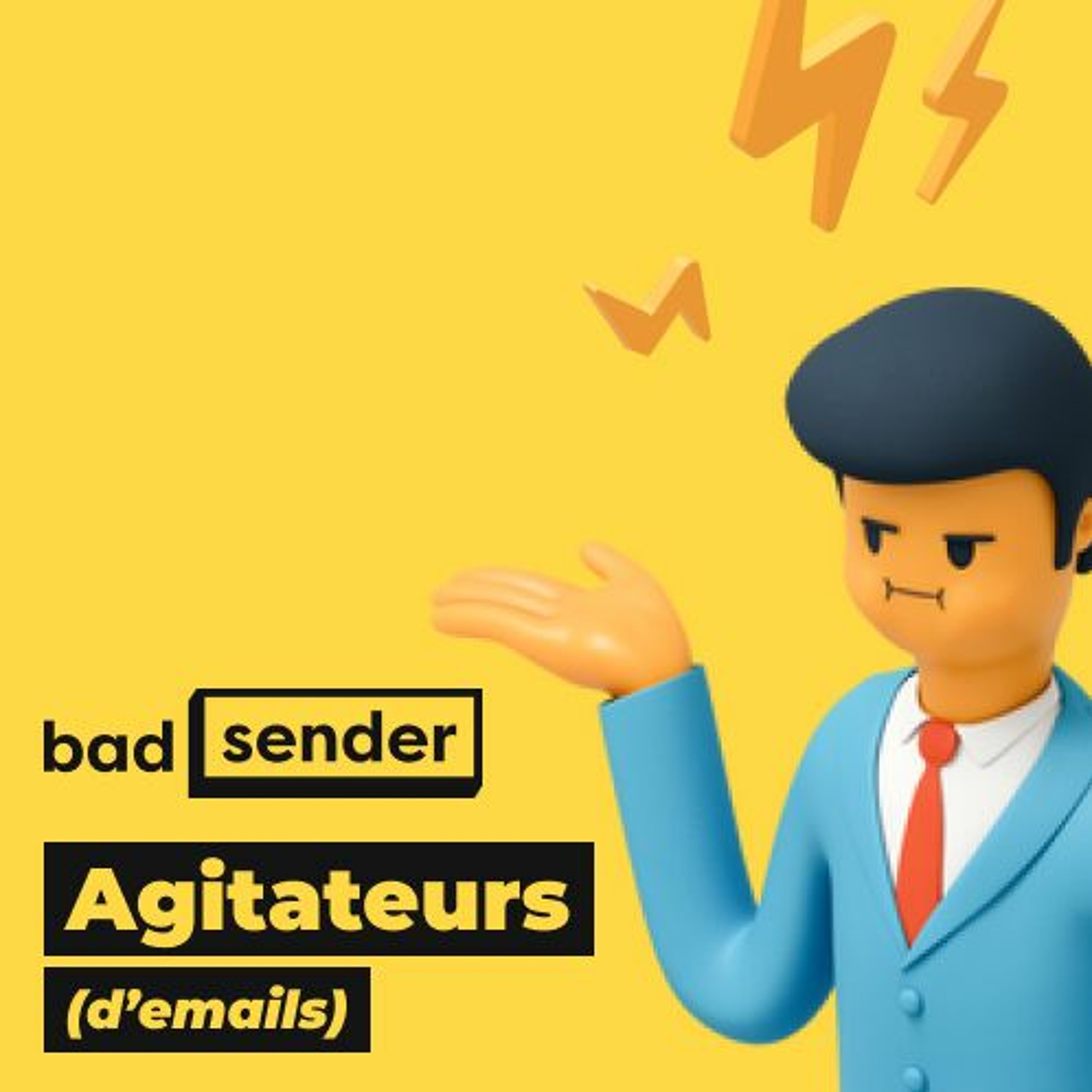 Badsender, Agitateurs d\'emails