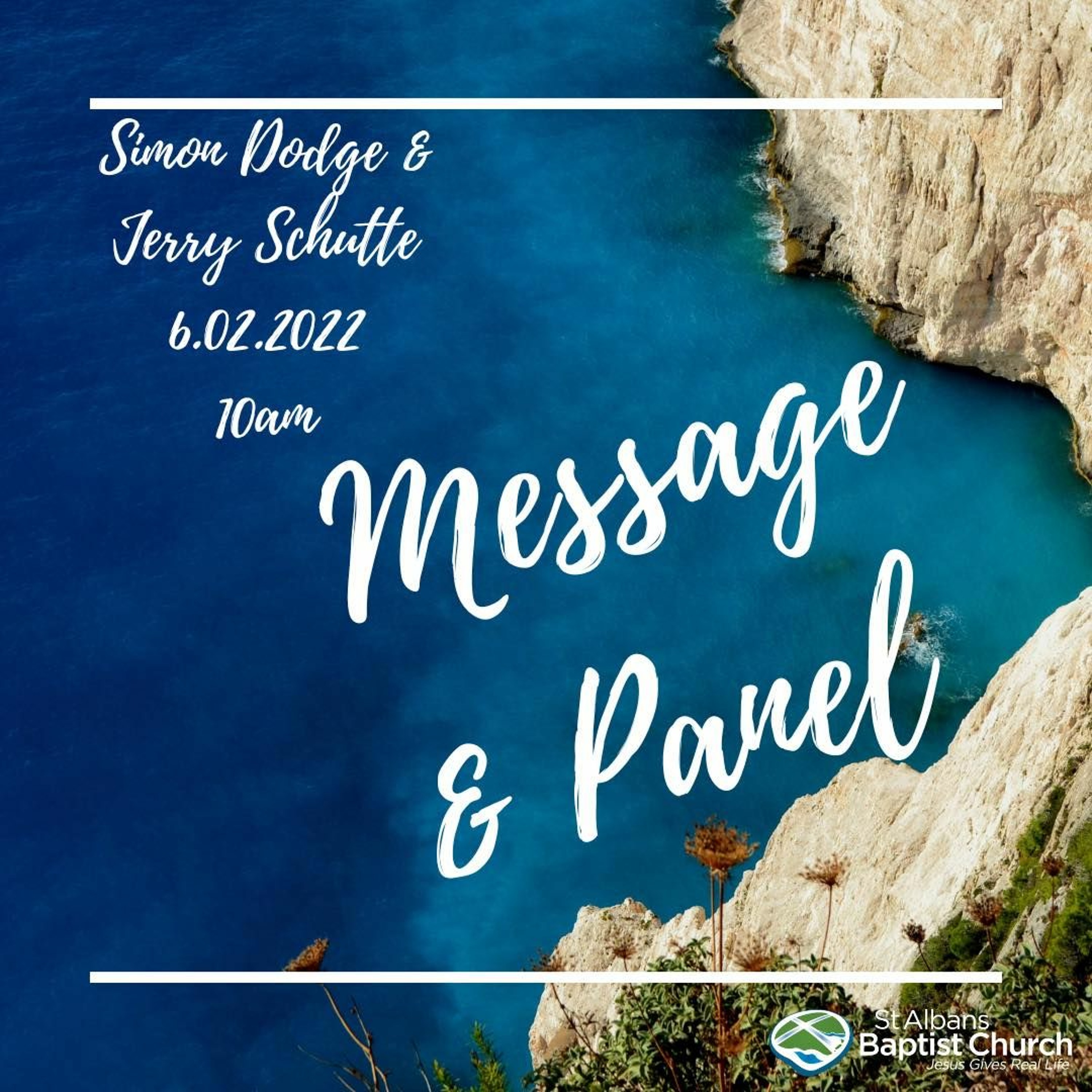 06-02-22 - Message and Panel - Simon Dodge and Jerry Schutte episode artwork