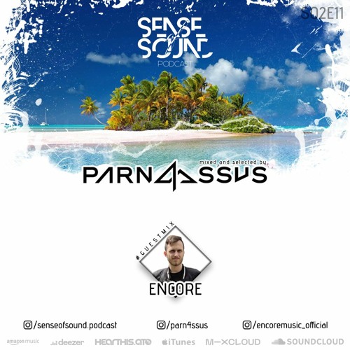 Sense Of Sound Podcast - S02E11 - Parn4ssus - Guest Mix @ Encore