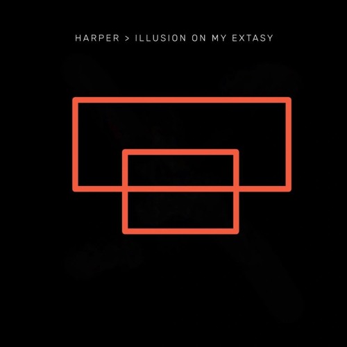 Harper - Illusion on my extasy