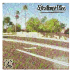 [Mack] - Whatever I See