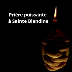 Prière Puissante À Sainte Blandine