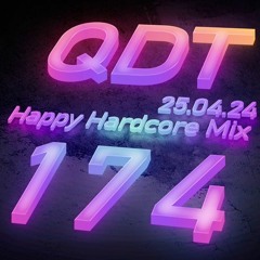 Quick Dirty 30 Happy Hardcore Mix 174 QDT (25.04.24)