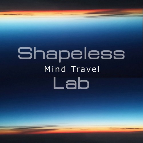 Shapeless Lab - Mind Travel.mp3