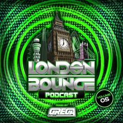 London Bounce Podcast Vol. 5