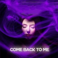 Come Back To Me - Chris Androw (Original Mix)