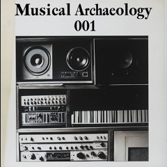 Musical Archaeology 001