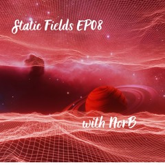 Static Fields Ep08