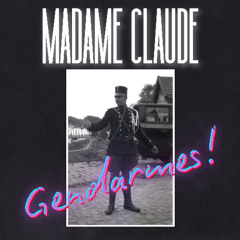 Madame Claude - Gendarmes