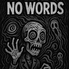NO WORDS (Free Download)