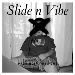 Slide & Vibe