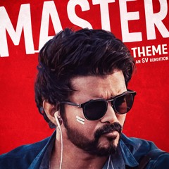 MASTER (JD) Theme - Reimagined (SV Rendition) Thalapathy Vijay | Anirudh