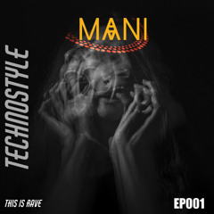 Mani Technostyle 001 2023