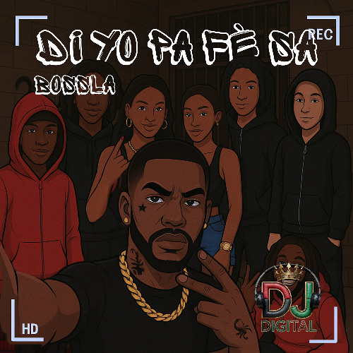 Bossla -Pa Fè sa By Dj Digital 2025