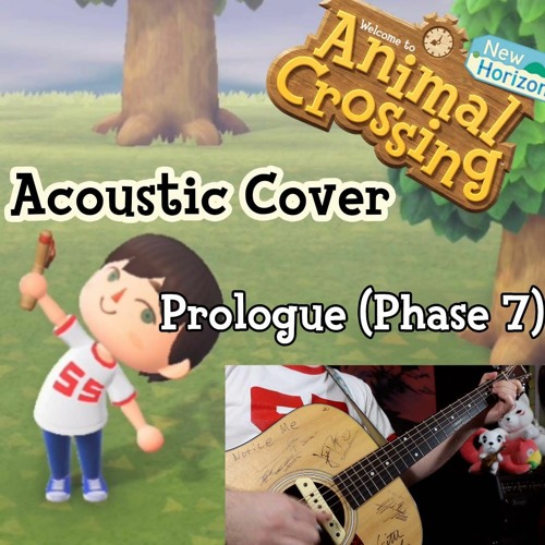 Animal Crossing New Horizons - Prologue (Phase 7) Acoustic Cover