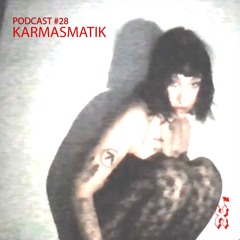 XPAM Podcast #28 : KARMASMATIK