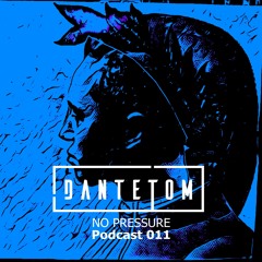 No Pressure Podcast 011 [Deep House / House]