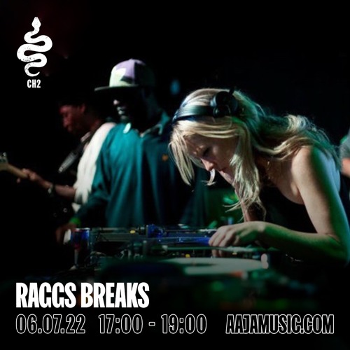 Strictly Breaks w/ Raggs - Aaja Channel 2 - 06 07 22
